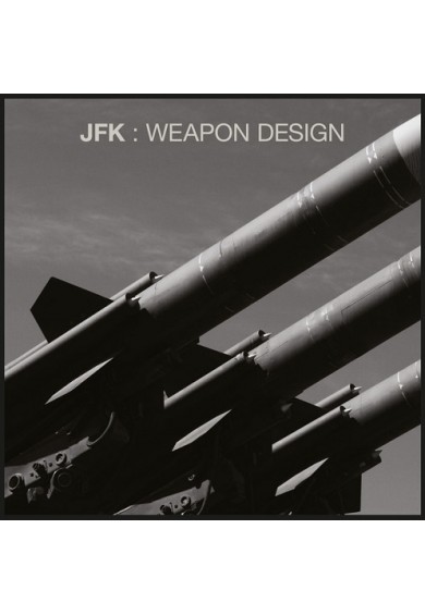JFK "Weapon design" cd